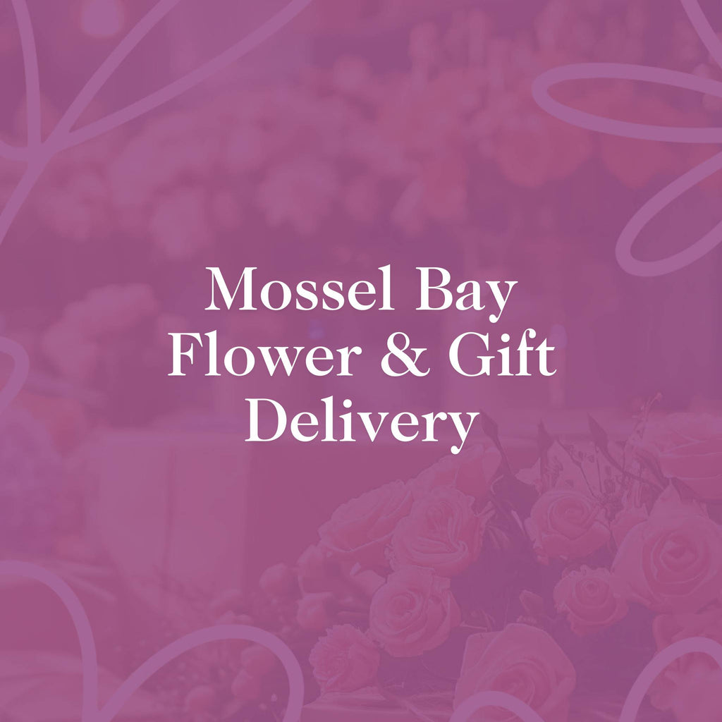 Shop Mossel Bay Flower & Gift Delivery Fabulous Flowers