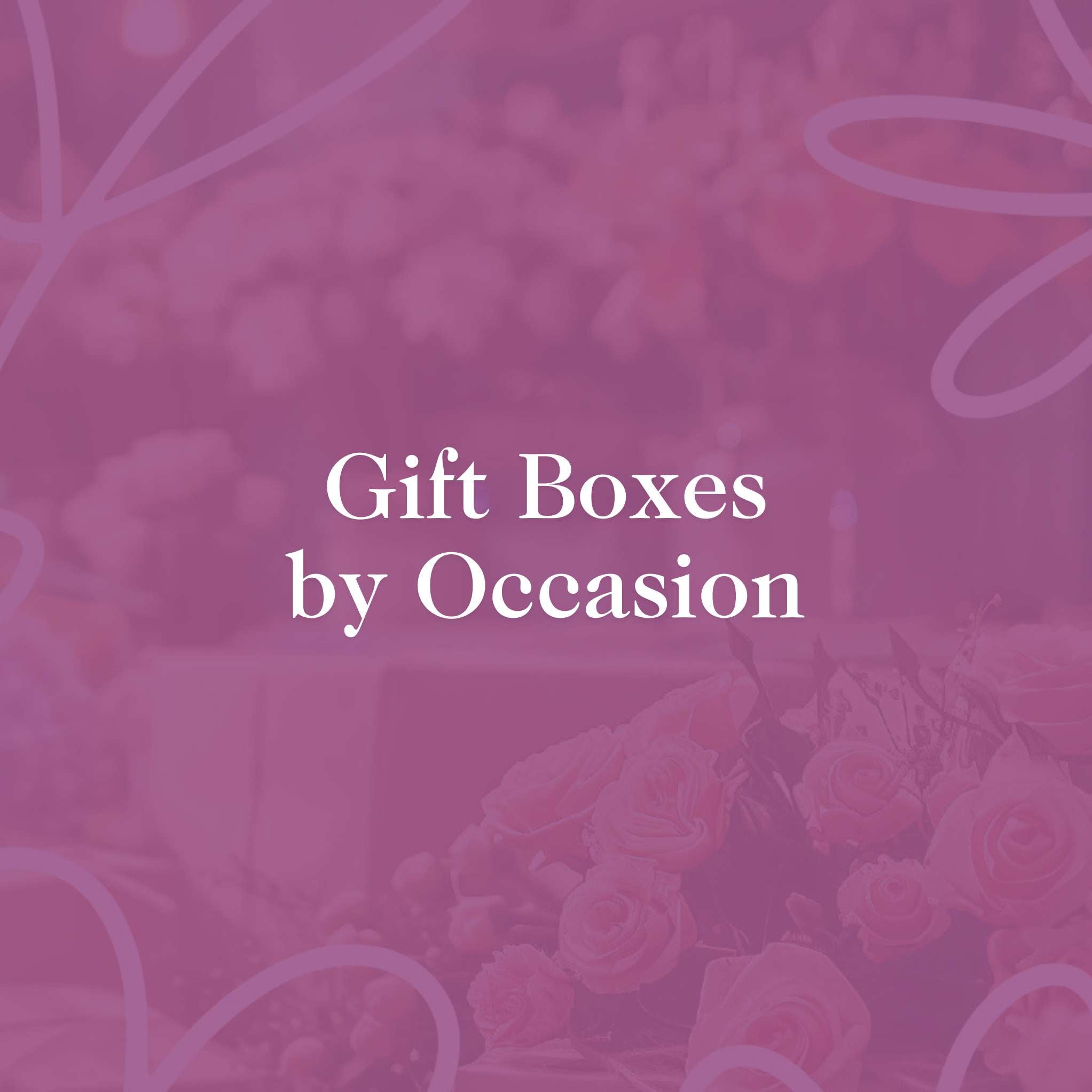 Gift Boxes by Occasion - A pink-themed background with the text 'Gift Boxes by Occasion' elegantly displayed, representing curated gift boxes for various special occasions.