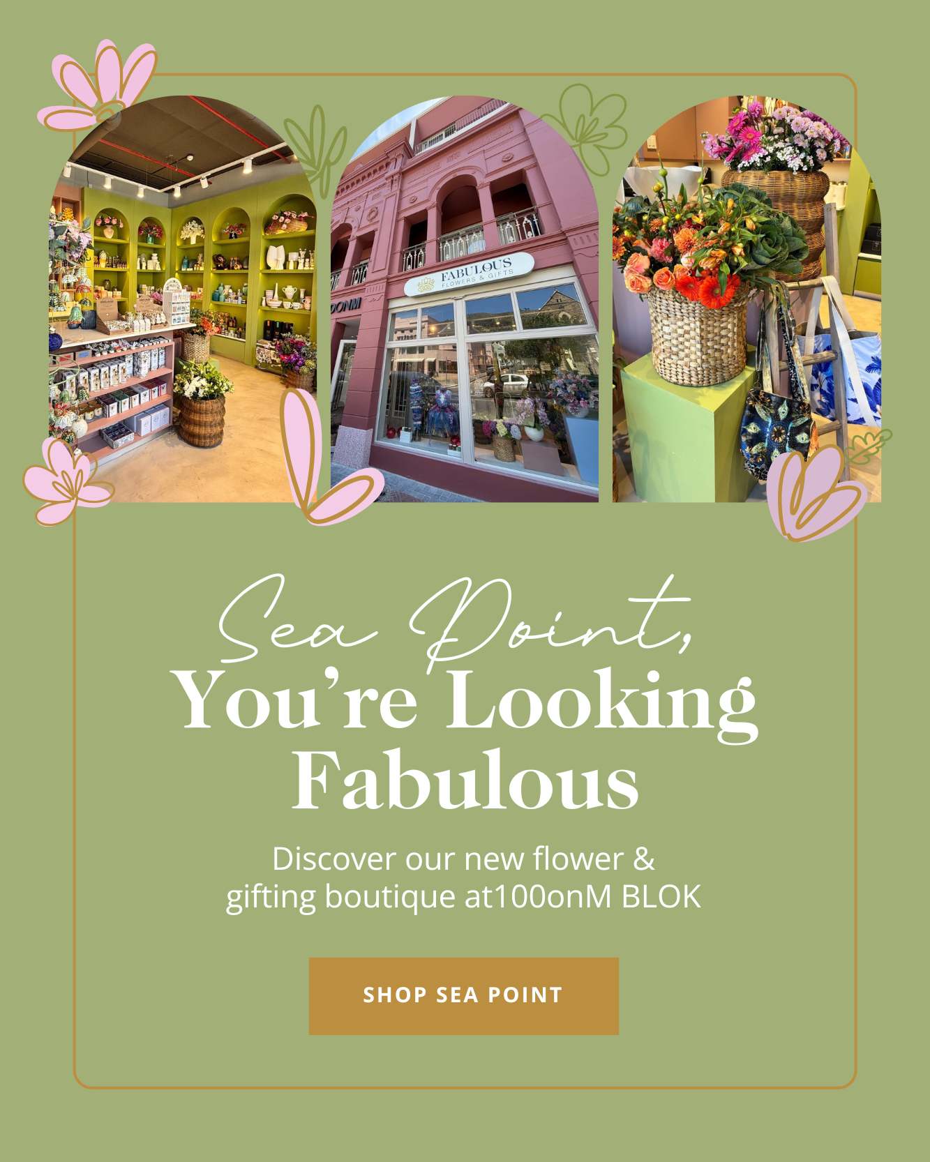 Mobile banner for Fabulous Flowers & Gifts Sea Point with three shop photos above the headline ‘Sea Point, You’re Looking Fabulous’, text inviting customers to discover the new flower and gifting boutique at 100 on M BLOK, and a ‘Shop Sea Point’ button.