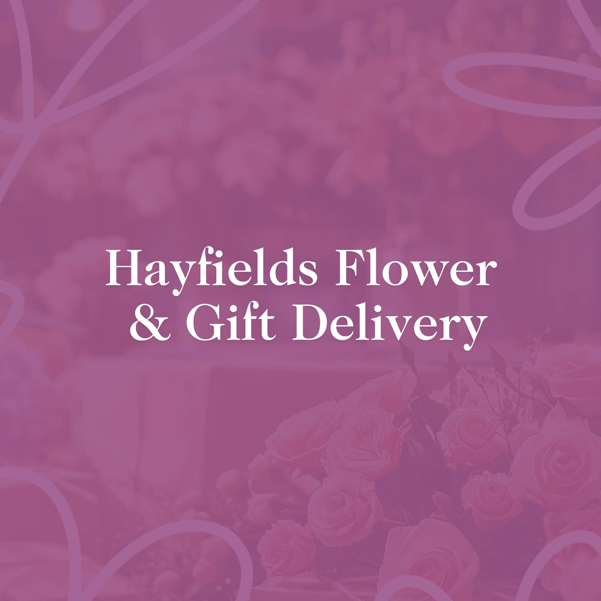 Hayfields Flower and Gift Delivery – Order elegant flower arrangements and luxury gifts for delivery in Hayfields from Fabulous Flowers