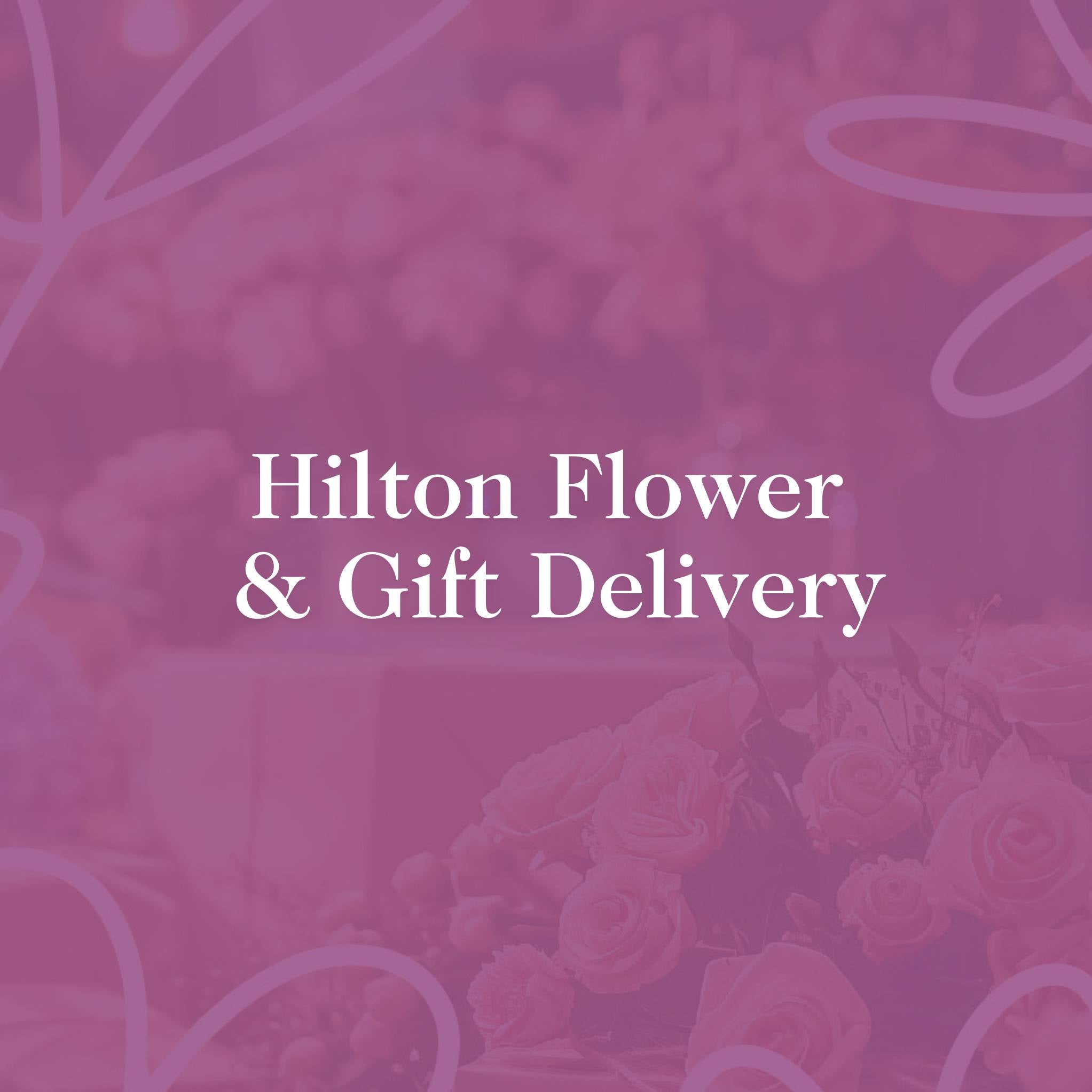 Hilton Flower and Gift Delivery – Order luxurious flower arrangements and premium gifts for delivery in Hilton from Fabulous Flowers