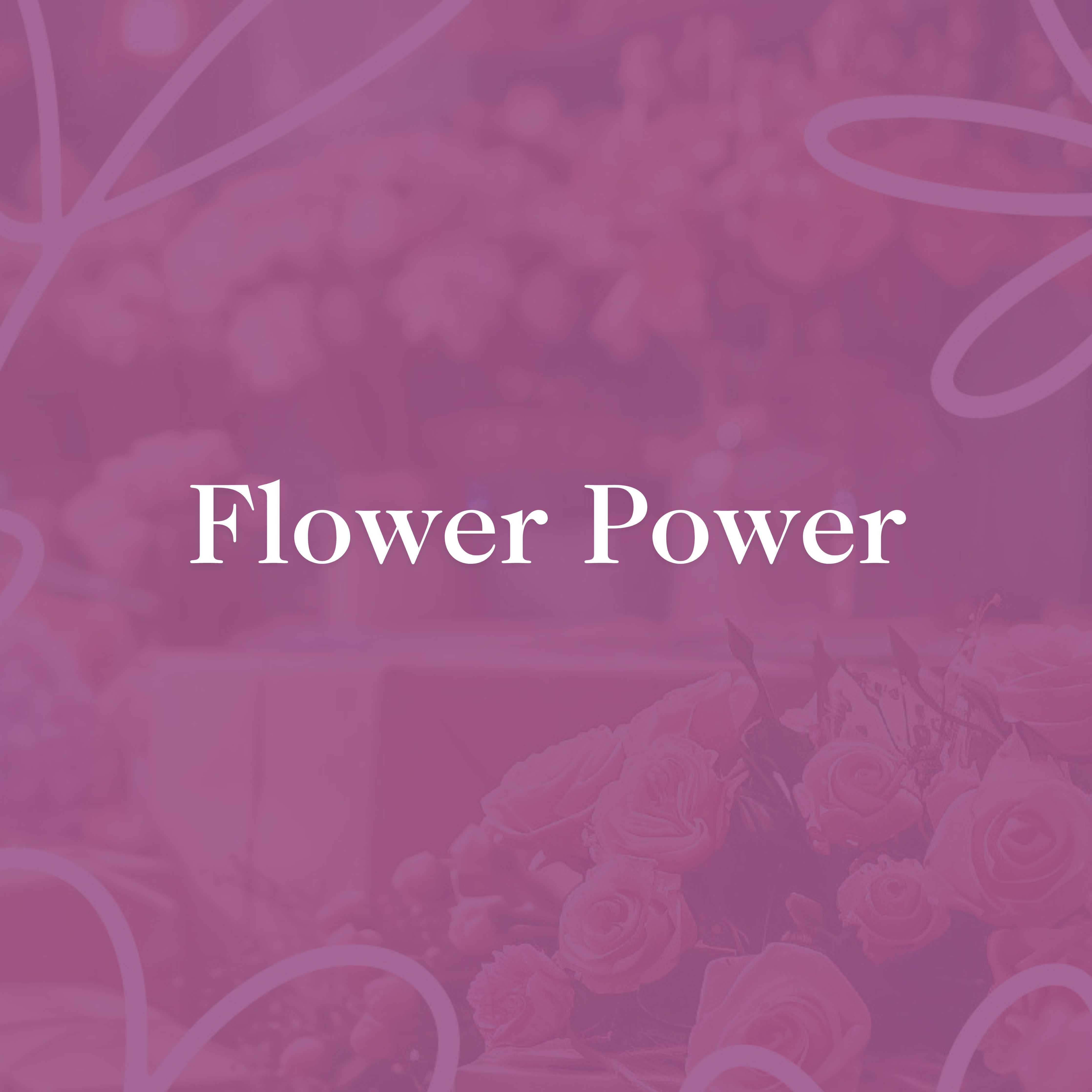 Square promotional image titled 'Flower Power' with elegant white text over a soft purple overlay, featuring a blurred background of vibrant roses