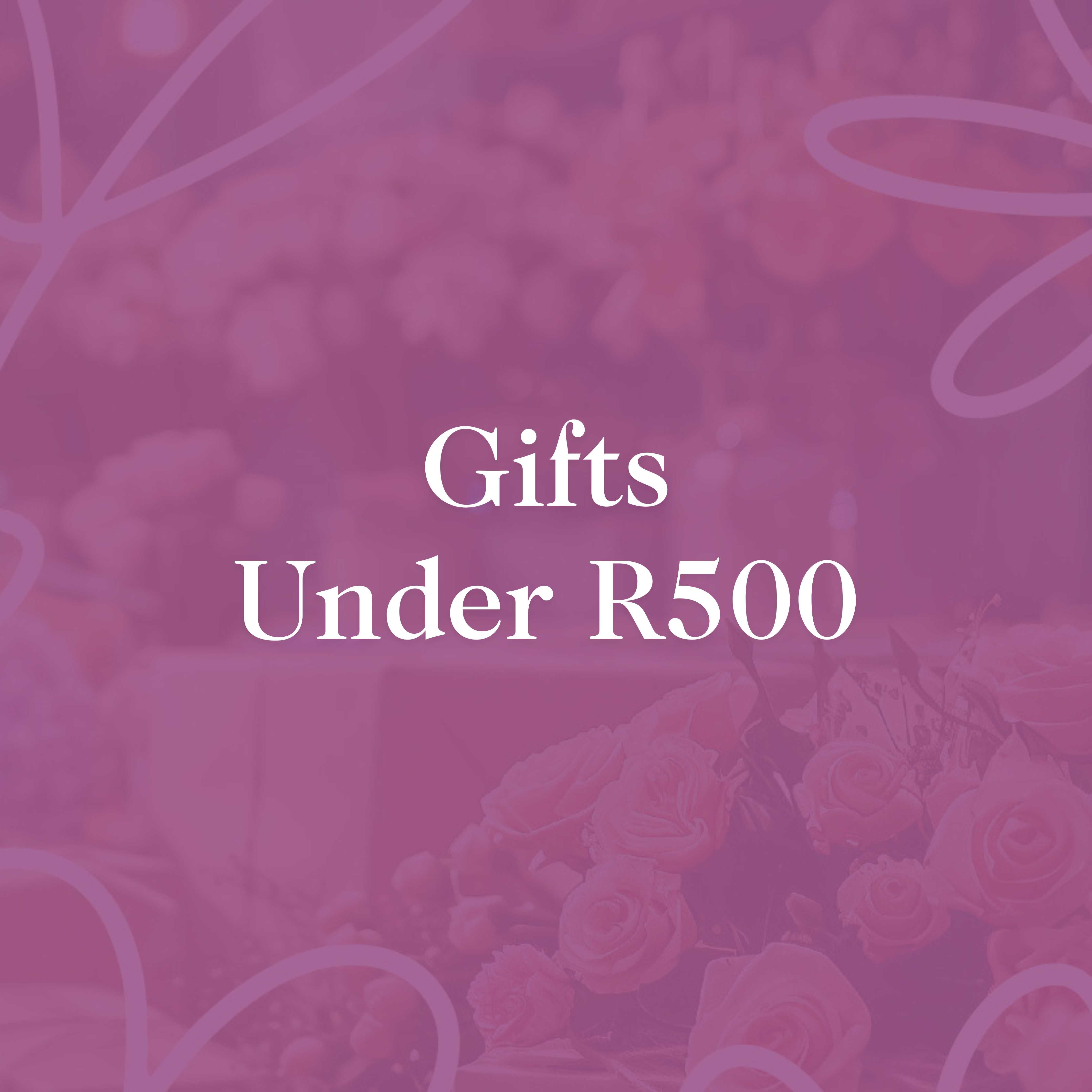 Gift Under R500, featuring affordable and thoughtful gift box options. Perfect for any occasion, from Fabulous Flowers and Gifts.