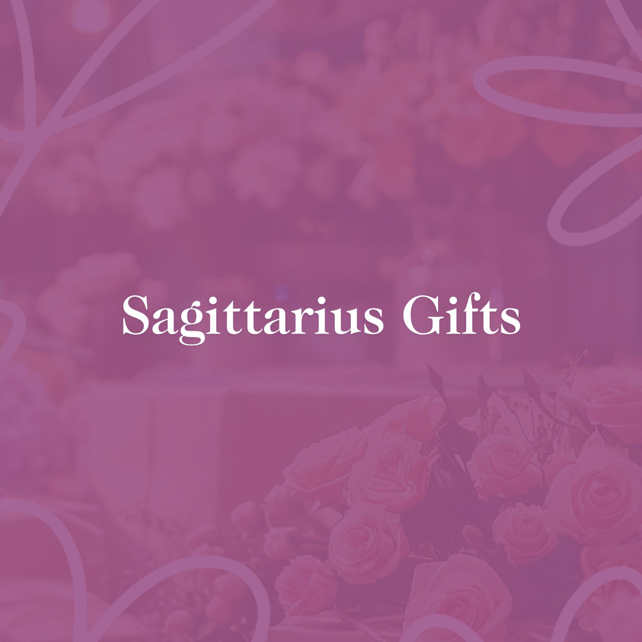 Sagittarius Gifts promotional graphic for Fabulous Flowers & Gifts, with a pink floral background and elegant white text overlay.