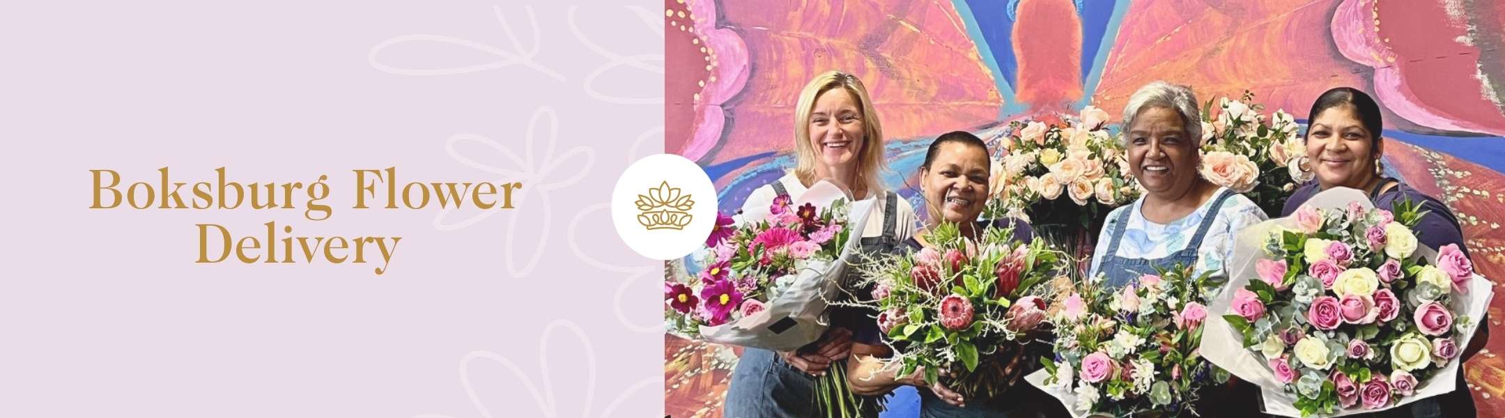 Boksburg Flower Delivery text beside four smiling women holding vibrant bouquets in front of a colourful mural.