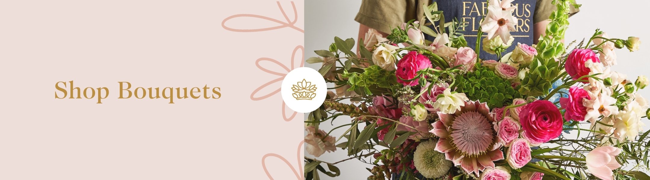 Shop Bouquet banner with florist holding a large pink and green floral arrangement – Fabulous Flowers and Gifts.