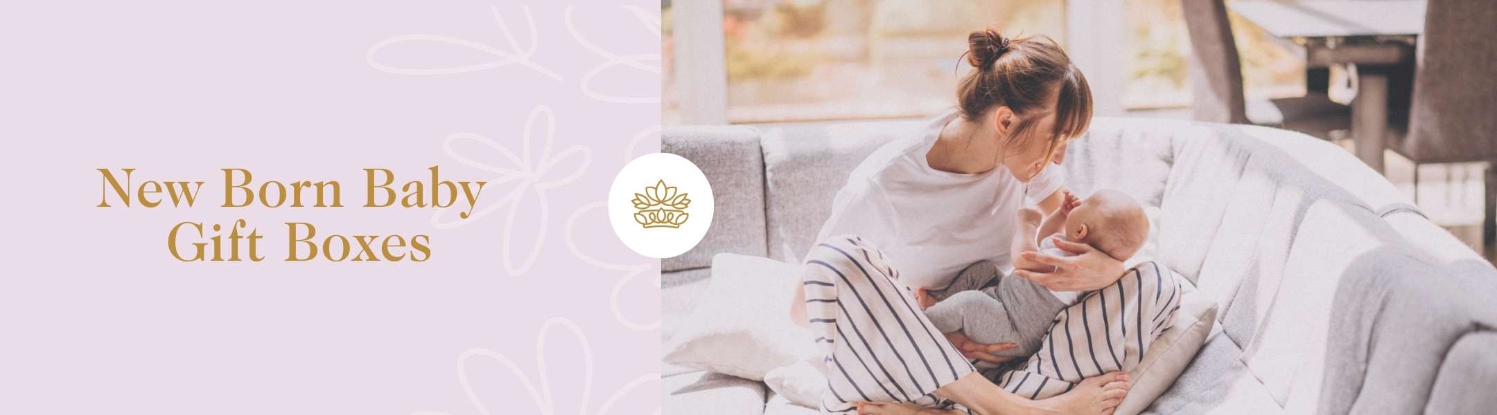 New Born Baby Gift Boxes text on a soft lavender background with a mother holding her baby on a cosy sofa, showcasing a calm and nurturing atmosphere.