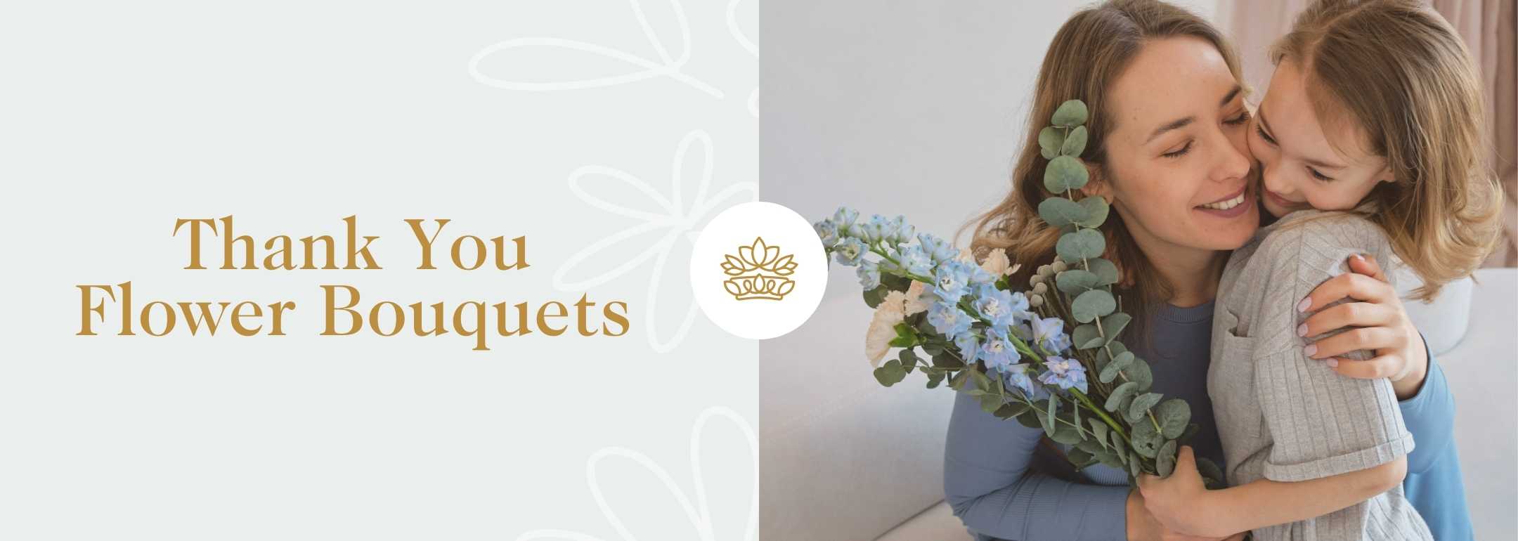 Promotional banner featuring a woman and her young daughter embracing joyfully while holding a 'Thank You Flower Bouquets' arrangement of blue delphiniums and cream roses, with elegant floral doodles and the logo of Fabulous Flowers and Gifts on the left.